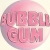 Bubble Gum 